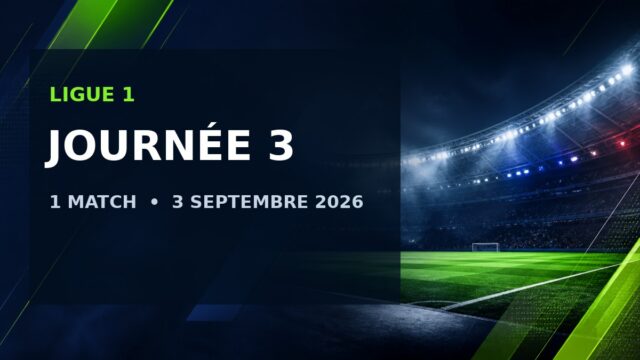 Ligue 1 – Journée 3 : 1 match – 3 septembre 2026